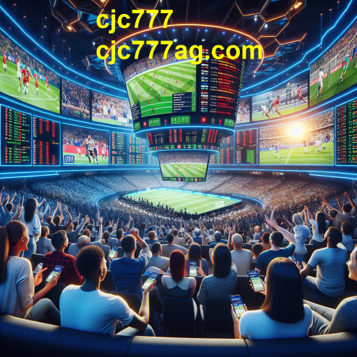 Apostas Esportivas: Como o cjc777 Revoluciona a Experiência do Apostador